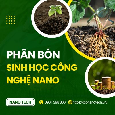 Phan-bon-Nano-phan-bon-sinh-hoc-Nano-Tech